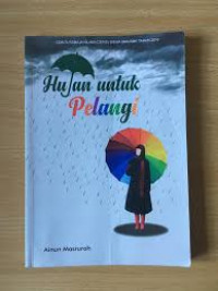 Image of HUJAN UNTUK PELANGI