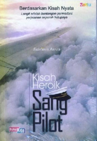 Image of KISAH HEROIK SANG PILOT
