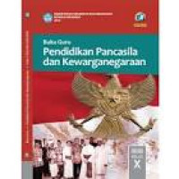 Image of Pendidikan Pancasila dan Kewarganegaraan Kelas X 2016