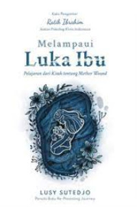 Image of Melampaui Luka Ibu