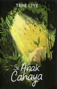 Image of SI ANAK CAHAYA